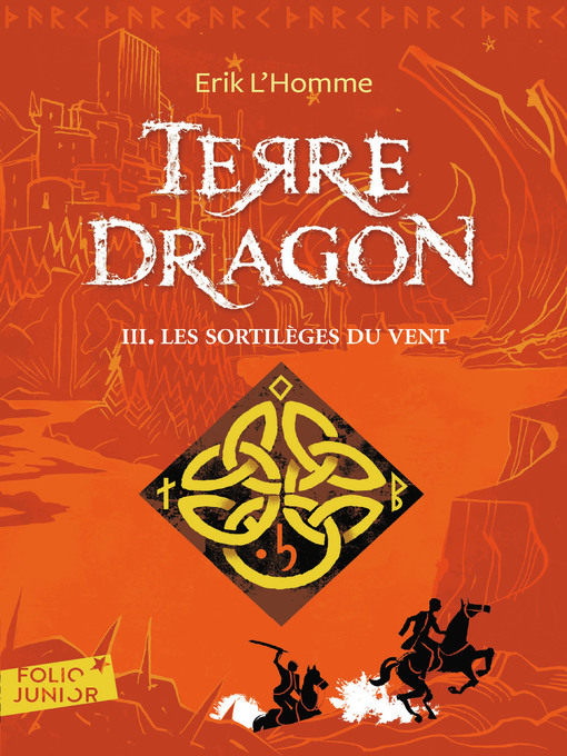 Title details for Terre-Dragon (Tome 3)--Les sortilèges du vent by Erik L'Homme - Wait list